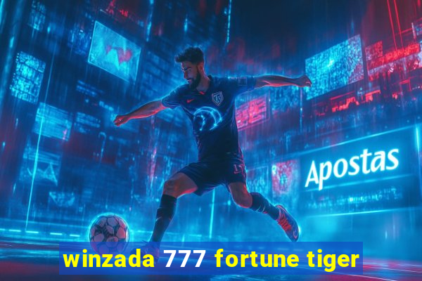 winzada 777 fortune tiger